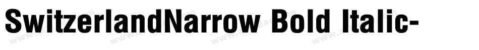 SwitzerlandNarrow Bold Italic字体转换